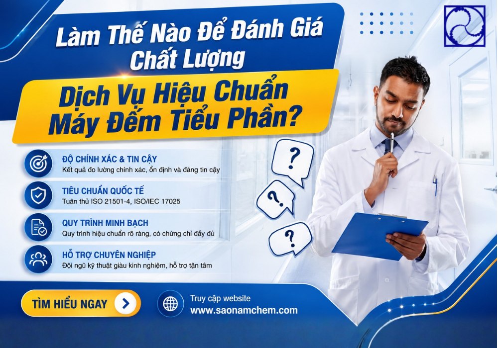 Làm Thế Nào Để Đánh Giá Chất Lượng Dịch Vụ Hiệu Chuẩn Máy Đếm Tiểu Phân?